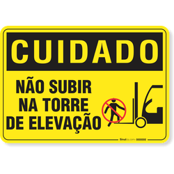 Placa Cuidado  Não Subir Na Torre De Elevação