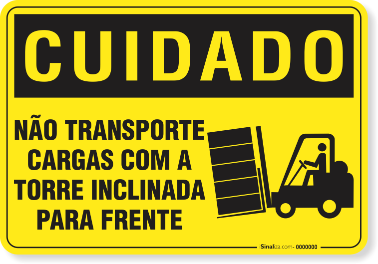 2408-placa-cuidado-nao-transporte-cargas-com-a-torre-inclinada-para-frente-pvc-semi-rigido-26x18cm-furos-6mm-parafusos-nao-incluidos-1