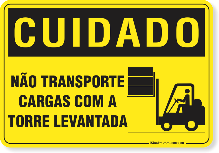 2409-placa-cuidado-nao-transporte-cargas-com-a-torre-levantada-pvc-semi-rigido-26x18cm-furos-6mm-parafusos-nao-incluidos-1