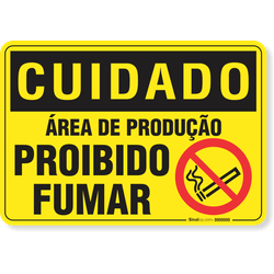 Placa Cuidado  Área De Produção Proibido Fumar