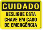 2621-placa-cuidado-desligue-esta-chave-em-caso-de-emergencia-pvc-semi-rigido-26x18cm-furos-6mm-parafusos-nao-incluidos-1