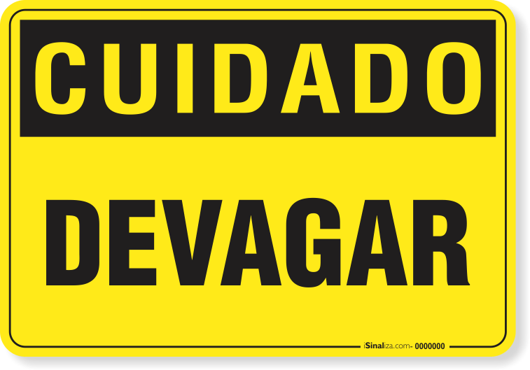 2625-placa-cuidado-devagar-pvc-semi-rigido-26x18cm-furos-6mm-parafusos-nao-incluidos-1