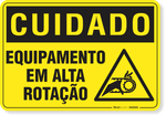 2667-placa-cuidado-equipamento-em-alta-rotacao-s17-pvc-semi-rigido-26x18cm-furos-6mm-parafusos-nao-incluidos-1
