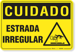 2699-placa-cuidado-estrada-irregular-pvc-semi-rigido-26x18cm-furos-6mm-parafusos-nao-incluidos-1