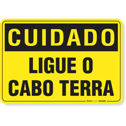 Placa Cuidado  Ligue O Cabo Terra