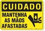 2711-placa-cuidado-mantenha-as-maos-afastadas-pvc-semi-rigido-26x18cm-furos-6mm-parafusos-nao-incluidos-1