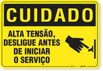 2731-placa-cuidado-alta-tensao-desligue-antes-de-iniciar-o-servico-pvc-semi-rigido-26x18cm-furos-6mm-parafusos-nao-incluidos-1