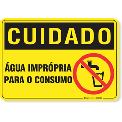 Placa Cuidado  Água Imprópria Para O Consumo