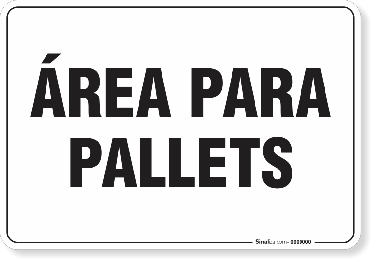 Placa Atenção Área para Paletes - Afonso Sinalizações