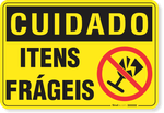 2872-placa-cuidado-itens-frageis-pvc-semi-rigido-26x18cm-furos-6mm-parafusos-nao-incluidos-1