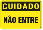 2898-placa-cuidado-nao-entre-pvc-semi-rigido-26x18cm-furos-6mm-parafusos-nao-incluidos-1