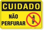 2940-placa-cuidado-nao-perfurar-pvc-semi-rigido-26x18cm-furos-6mm-parafusos-nao-incluidos-1