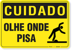 2996-placa-cuidado-olhe-onde-pisa-pvc-semi-rigido-26x18cm-furos-6mm-parafusos-nao-incluidos-1