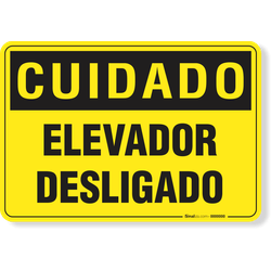 Placa Cuidado  Elevador Desligado