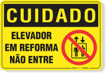 3388-placa-cuidado-elevador-em-reforma-nao-entre-pvc-semi-rigido-26x18cm-furos-6mm-parafusos-nao-incluidos-1