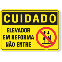 Placa Cuidado Elevador Em Reforma Não Entre