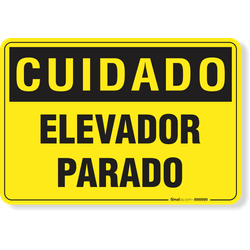 Placa Cuidado Elevador Parado