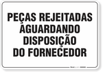 1613-placa-organizacao-pecas-rejeitadas-aguardando-disposicao-do-fornecedor-pvc-semi-rigido-26x18cm-furos-6mm-parafusos-nao-incluidos-1