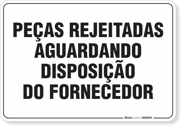 1613-placa-organizacao-pecas-rejeitadas-aguardando-disposicao-do-fornecedor-pvc-semi-rigido-26x18cm-furos-6mm-parafusos-nao-incluidos-1