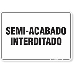Placa Organização Semi Acabado Interditado