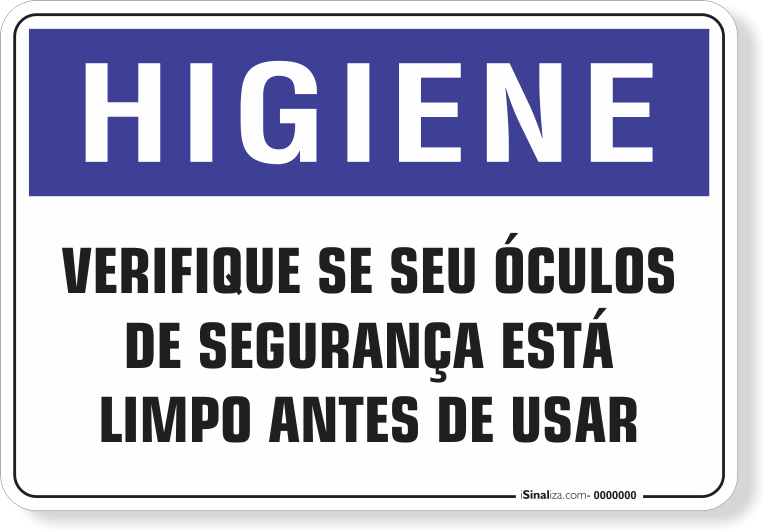 1621-placa-higiene-verifique-se-seus-oculos-de-seguran-a-esta-limpo-antes-de-usar-pvc-semi-rigido-75x60cm-furos-6mm-parafusos-nao-incluidos-1