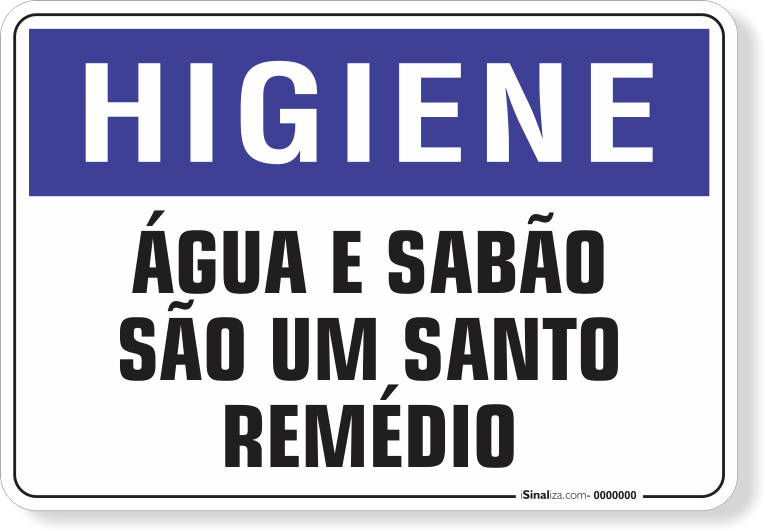 1635-placa-higiene-agua-e-sabao-sao-um-santo-remedio-pvc-semi-rigido-26x18cm-furos-6mm-parafusos-nao-incluidos-1