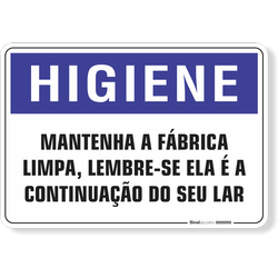 Placa Higiene Mantenha A Fábrica Limpa Lembre-Se Ela É A Continuação Do Seu Lar