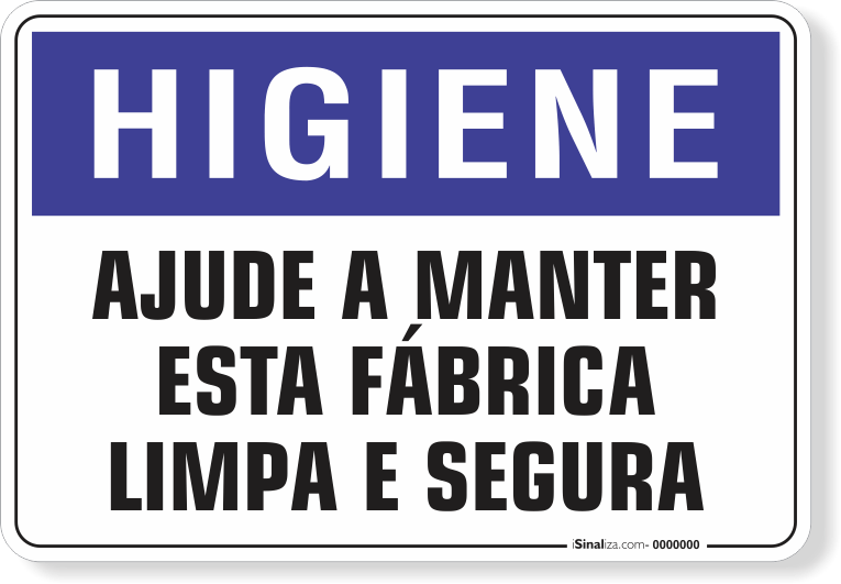 1643-placa-higiene-ajude-a-manter-esta-fabrica-limpa-e-segura-pvc-semi-rigido-75x60cm-furos-6mm-parafusos-nao-incluidos-1