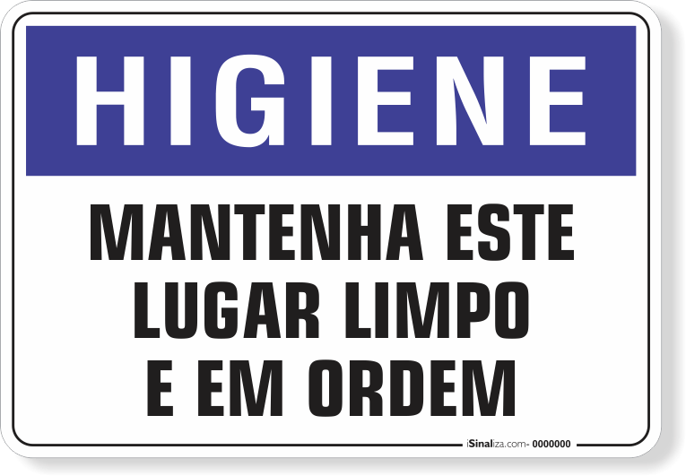 1649-placa-higiene-mantenha-este-lugar-limpo-e-em-ordem-pvc-semi-rigido-26x18cm-furos-6mm-parafusos-nao-incluidos-1