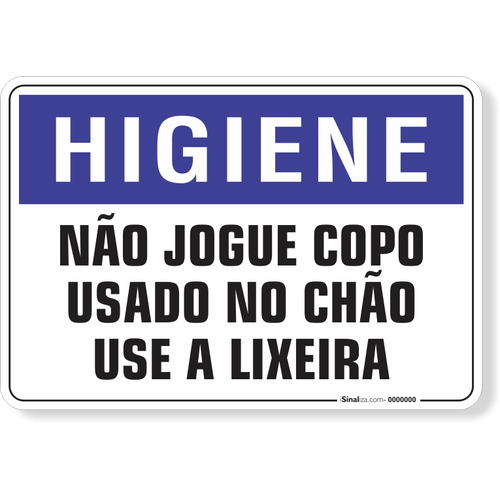 PLACA HIGIENE COLABORE COM A LIMPEZA JOGUE O LIXO NO LIXO