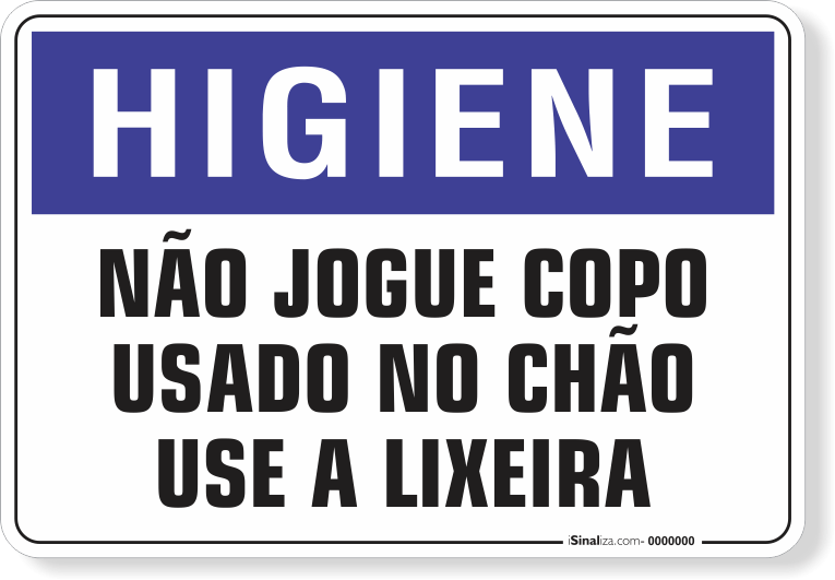 1654-placa-higiene-nao-jogue-copo-usado-no-chao-use-a-lixeira-pvc-semi-rigido-26x18cm-furos-6mm-parafusos-nao-incluidos-1