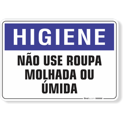 Placa Higiene Não Use Roupa Molhada Ou Úmida