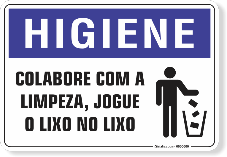 Placa aviso jogue o lixo na lixeira