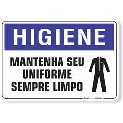 Placa Higiene Mantenha Seu Uniforme Sempre Limpo