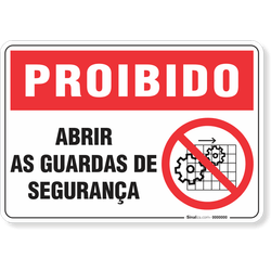 Placa Proibido  Abrir As Guardas De Segurança