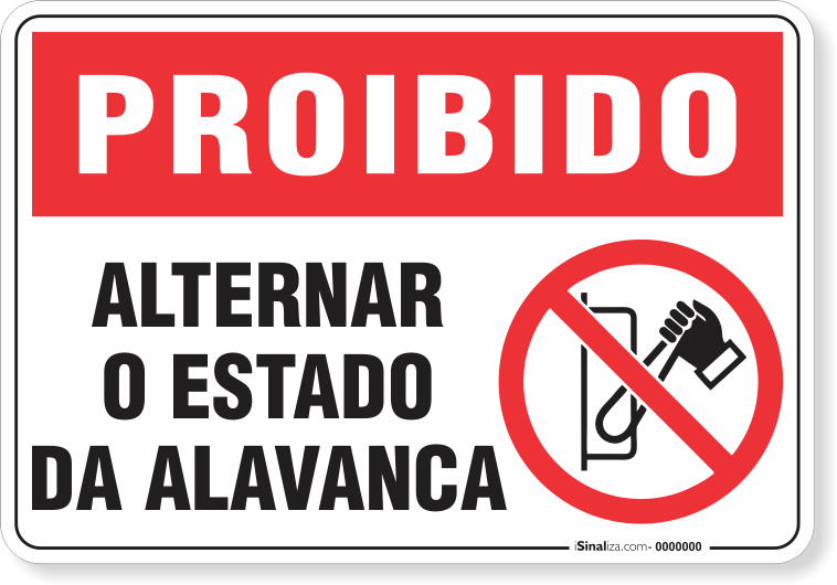 1701-placa-proibido-alternar-o-estado-da-alavanca-pvc-semi-rigido-26x18cm-furos-6mm-parafusos-nao-incluidos-1