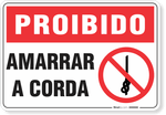 1702-placa-proibido-amarrar-a-corda-pvc-semi-rigido-26x18cm-furos-6mm-parafusos-nao-incluidos-1