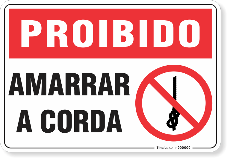 1702-placa-proibido-amarrar-a-corda-pvc-semi-rigido-26x18cm-furos-6mm-parafusos-nao-incluidos-1