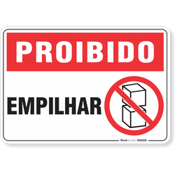 Placa Proibido  Empilhar