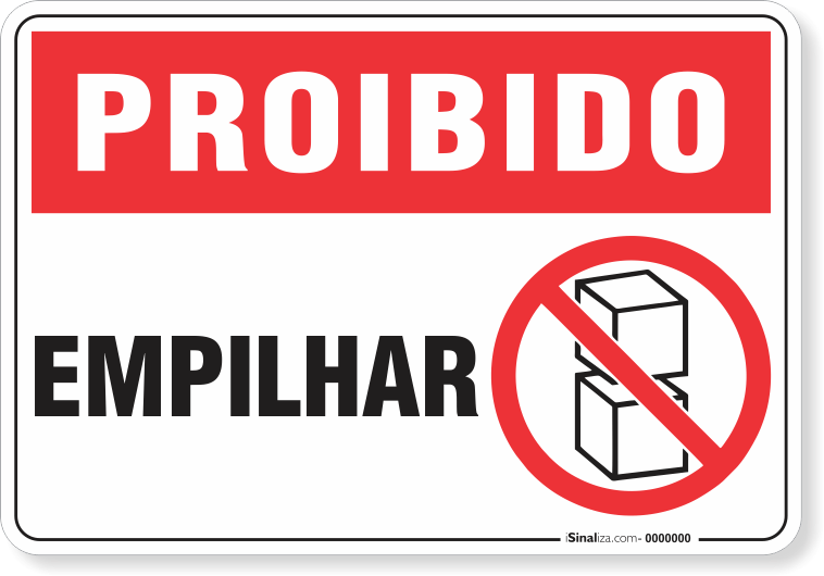 1725-placa-proibido-empilhar-pvc-semi-rigido-26x18cm-furos-6mm-parafusos-nao-incluidos-1