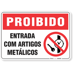 Placa Proibido  Entrada Com Artigos Metálicos