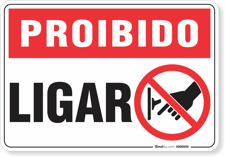 1747-placa-proibido-ligar-pvc-semi-rigido-26x18cm-furos-6mm-parafusos-nao-incluidos-1