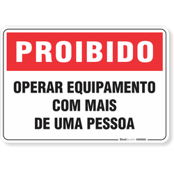 Placa Proibido  Operar Equipamento Com Mais De Uma Pessoa