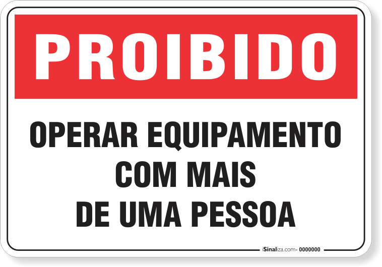 1752-placa-proibido-operar-equipamento-com-mais-de-uma-pessoa-pvc-semi-rigido-26x18cm-furos-6mm-parafusos-nao-incluidos-1
