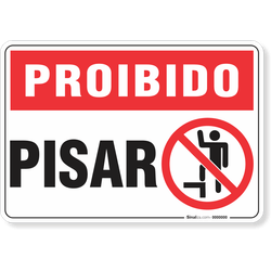 Placa Proibido  Pisar