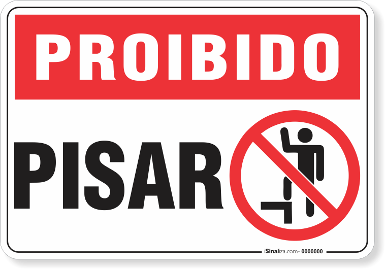 1756-placa-proibido-pisar-pvc-semi-rigido-26x18cm-furos-6mm-parafusos-nao-incluidos-1