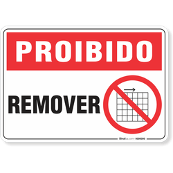Placa Proibido  Remover
