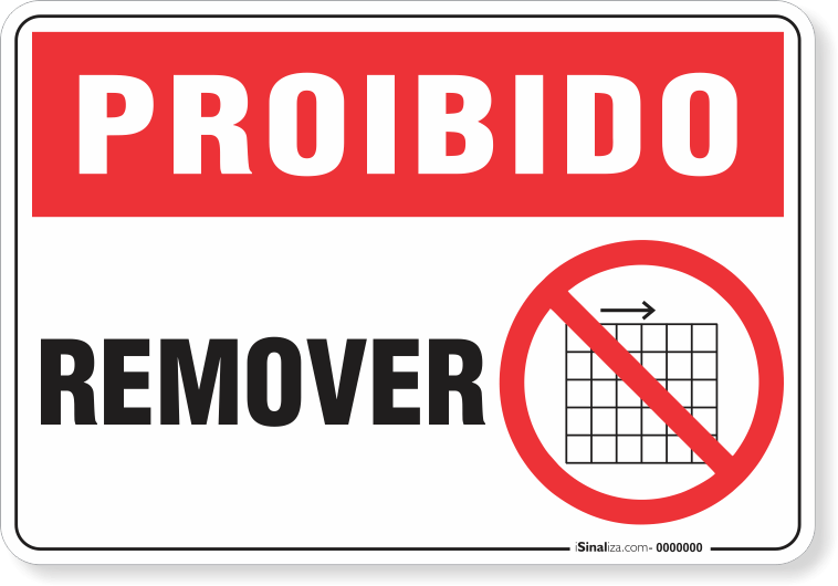 1760-placa-proibido-remover-pvc-semi-rigido-26x18cm-furos-6mm-parafusos-nao-incluidos-1