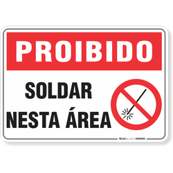 Placa Proibido  Soldar Nesta Área