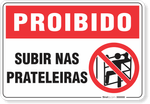1766-placa-proibido-subir-nas-prateleiras-pvc-semi-rigido-26x18cm-furos-6mm-parafusos-nao-incluidos-1